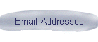 Email Addresses
