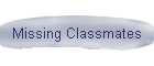 Missing Classmates