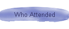 Who Attended